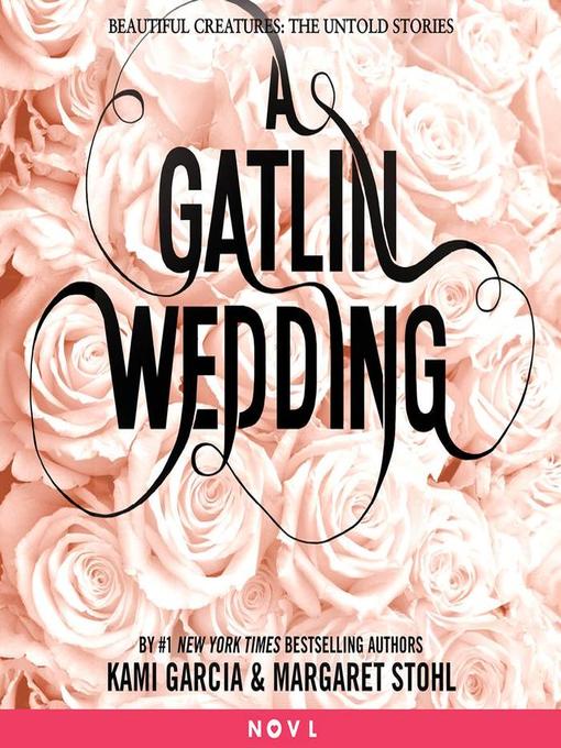 Title details for A Gatlin Wedding by Kami Garcia - Available